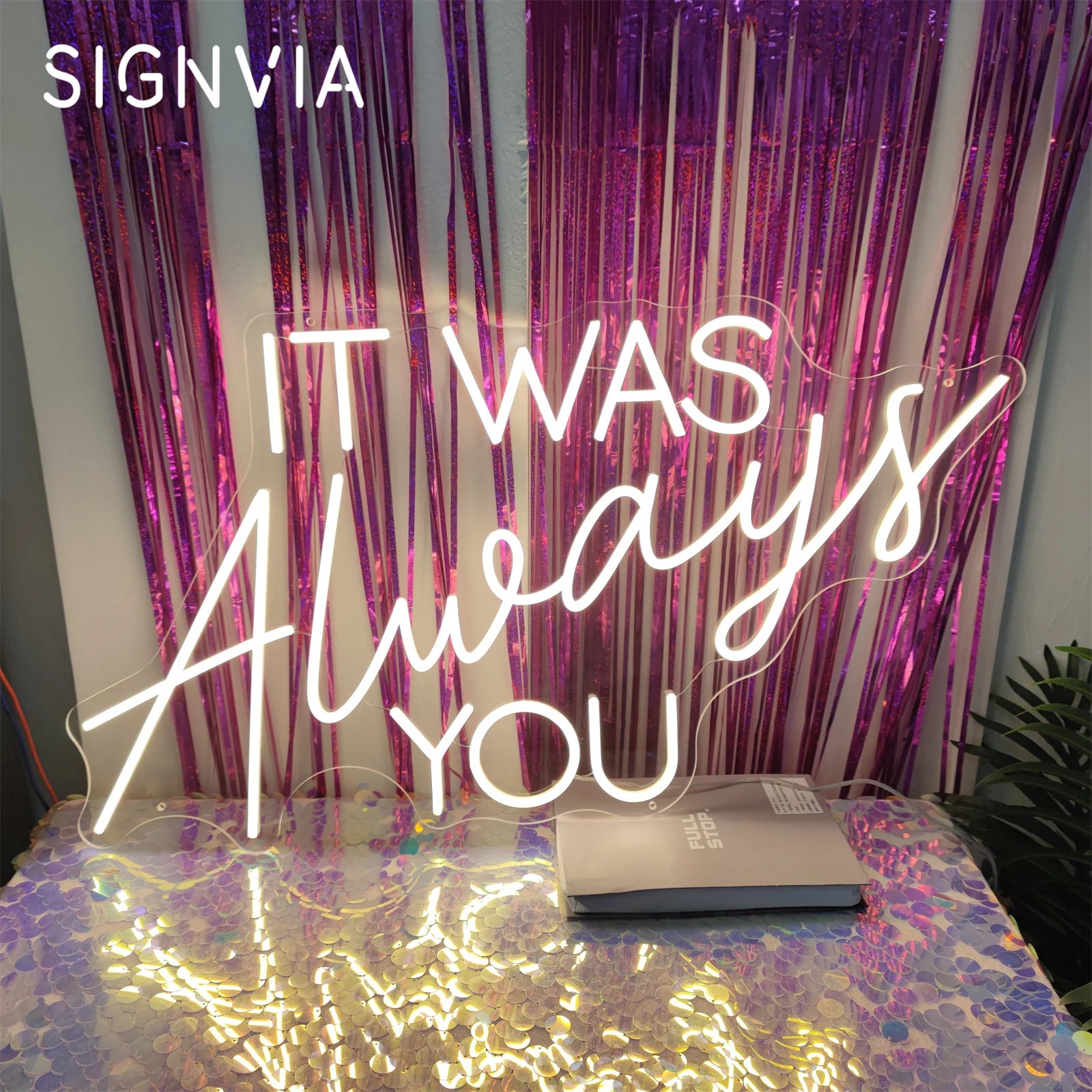 It Was Always You Neon LED Sign – Romantic Wedding and Bedroom Aesthetic Wall Light