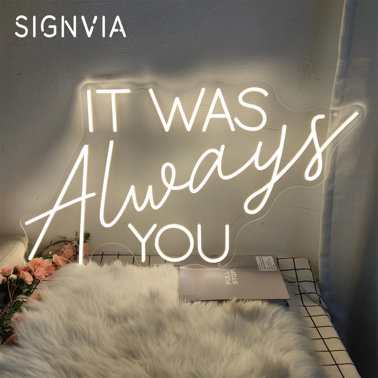 It Was Always You Neon LED Sign – Romantic Wedding and Bedroom Aesthetic Wall Light